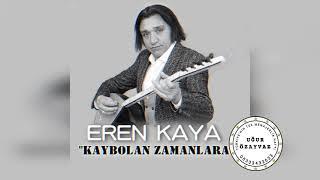 Eren Kaya "Kaybolan zamanlara" [Official video ©️ 2021 Uğur Özayvaz Müzik]