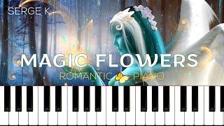 Magic Flowers - Serge K | Romantic Piano