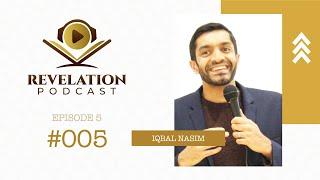 #Revelation EP 5 ft Iqbal Nasim, CEO of National Zakat Foundation | Transform My Prayer