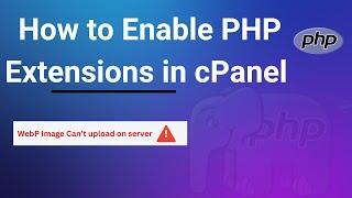 Enable Image Processing Extensions in PHP in cPanel  Enable GD in PHP