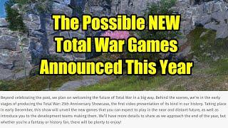What NEW Total War Games Can We Expect Announced This Year?
