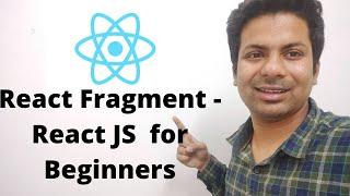 React Fragment in React JS for Beginners