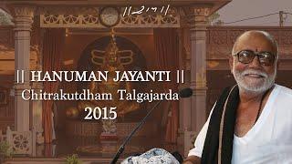 Hanuman Jayanti | Chitrakutdham Talgajarda | 2015 | Morari Bapu