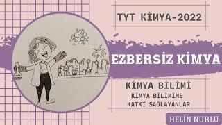 2) TYT KİMYA 2022 / ÜNİTE - 1 / KİMYA BİLİMİ / KİMYA BİLİMİNE KATKI SAĞLAYAN BİLİM İNSANLARI