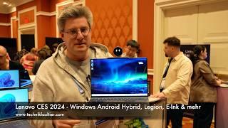 Lenovo CES 2024 - Windows Android Hybrid, Legion, E-Ink & mehr