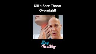 How to Kill a Sore Throat Overnight | Dr. Mandell