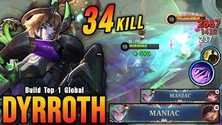 34 Kills + 2x MANIAC!! Dyrroth Venom Cobra 100% Killing Machine - Build Top 1 Global Dyrroth ~ MLBB