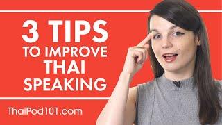 3 Tips for Practicing Your Thai Speaking Skills