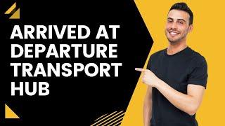 AliExpress: Arrived at Departure Transport Hub