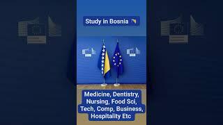 Study In Bosnia, Europe - Medicine, Dentistry, Nursing, Computer, Food Sci, BTech, Hospitality Etc