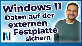 Windows 11: So einfach sicherst Du Deine Daten auf einer externen Festplatte!