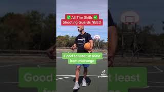  MUST HAVE Shooting Guard Skills