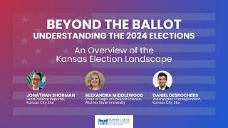 Beyond the Ballot: An Overview of the Kansas Election Landscape