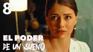 El poder de un sueño | Capítulo 8 | Película romántica en Español Latino