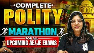 Complete Polity Marathon For All Upcoming AE/JE Exams 2025 | SSC JE, RRB JE, DDA JE, BPSC AE 2025