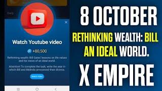 Rethinking wealth: Bill Gates' code x Empire| X Empire YouTube Code Today | X Empire YouTube Code