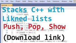 C++ Stacks using Linked Lists(with download link)