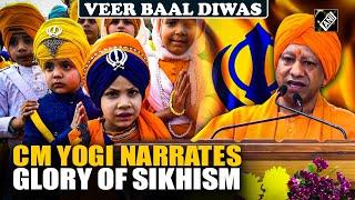 CM Yogi Adityanath honors the bravery of Sahibzades on Veer Baal Diwas, narrates glory of Sikhism