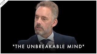 How To Build An UNBREAKABLE Mindset - Jordan Peterson Motivation