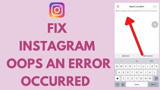 How To FIX Instagram Oops An Error Occurred (Quick FIX!)