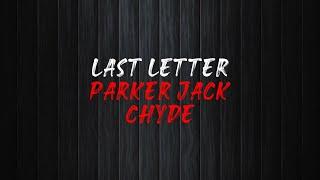 Chyde, Parker Jack - Last Letter [Official Lyric Video]