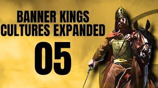 Banner Kings Cultures Expanded Part 5【Bannerlord Mod Gameplay Let's Play】