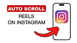 How to Auto Scroll on Instagram Reels | Autoplay Reels - 2024 (Quick & Easy)