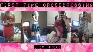 First time crossdressing | Pictures