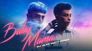 VANNDA - BABY MAMA (Alex Matt អេឡិច Remix)