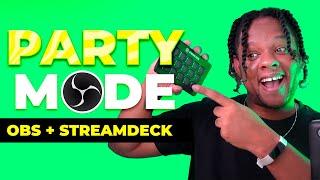 OBS Studio PARTY MODE!  with @elgato  Stream deck - Tutorial