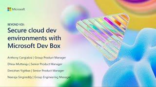 Beyond VDI: Get secure cloud dev environments with Microsoft Dev Box | BRK148