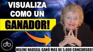 El SECRETO de Helene Hadsell para VISUALIZAR Y GANAR. Utiliza su método para MANIFESTAR LO QUE SEA