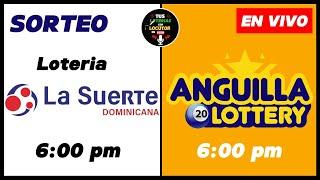 Sorteo Loteria La Suerte 6 pm y Anguilla Lottery 6 de Hoy En Vivo lunes 23 de junio del 2025