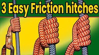 Top 3 EASY friction hitches  - Prusik hitch - Schwabisch hitch -  Klemheist (Machard)