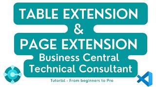 Table extension and Page extension in business central | Technical Consultant | Complete tutorial