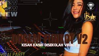 DUGEM FUNKOT V2 KISAH KASIH DISEKOLAH x BERLAYAR TAK BERTEPIAN VIRAL || DJ 2024