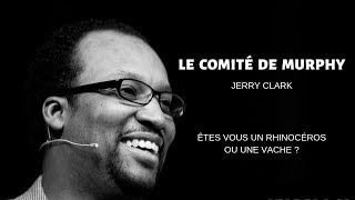 Le Comité de Murphy (Vache VS Rhino) - Jerry Clark