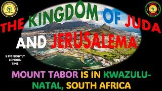 AFRICA IS THE HOLY LAND || MOUNT TABOR IS IN KWAZULU-NATAL, SOUTH AFRICA