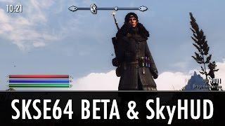 Skyrim Mods: SKSE64 Beta & SkyHUD