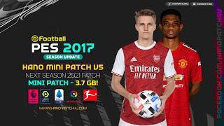 PES 2017 HANO MINI PATCH V5 - Converted From PES 2021 With Winter Transfers