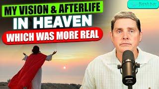 My Vision of Heaven vs My Post-Death Experience in Heaven