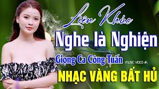 BOLERO TUYỂN CHỌN - NHẠC LÍNH CÔNG TUẤN 2025 - Nhạc Vàng Xưa TOÀN BÀI HAY GÂY NGHIỆN Giọng Ca Độc Lạ