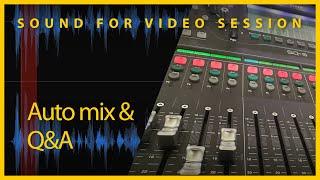 Sound for Video Session — Auto Mix & Q&A