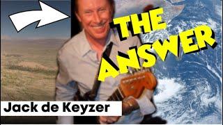 Jack de Keyzer | The Answer