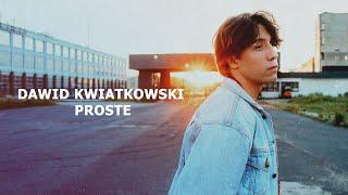 Dawid Kwiatkowski - Proste [Tekst]