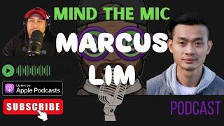 Mind The Mic 308 Marcus Lim