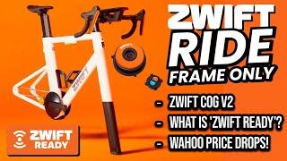 ZWIFT Ride Smart Frame // Zwift Ready // Wahoo Price Drops!