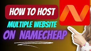 How to host multiple websites on stellar namecheap hosting| connect multiple domains to 1 Webhosting