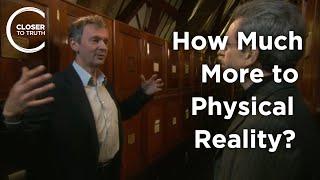 Rupert Sheldrake - How Much More to Physical Reality?