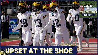 Locked On Wolverines POSTCAST: Michigan Wolverines UPSET Ohio State Buckeyes, U of M Defense SHINES